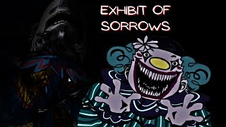 Exhibit of Sorrows  I HATE CLOWNS [upl. by Poppas685]