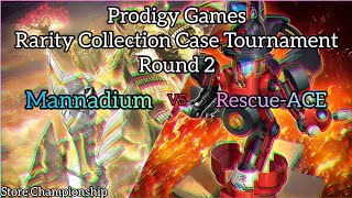 YuGiOh Prodigy Games Rarity Collection Store Championship  Round 2  RescueACE vs Mannadium [upl. by Akire932]