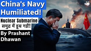 China Humiliated as NUCLEAR SUBMARINE sinks  US Exposes Chinas Secret  By Prashant Dhawan [upl. by Bartie]