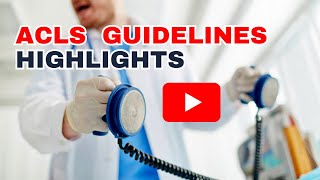 ACLS Guidelines Highlights [upl. by Analiese]