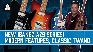 NEW Ibanez AZS Series  TStyles for the Modern Player [upl. by Tteraj]