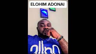 ELOHIM ADONAI [upl. by Relyks]