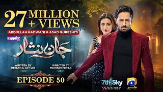 Jaan Nisar Ep 50  Eng Sub  Digitally Presented by Happilac Paints  6th Sep 2024  Har Pal Geo [upl. by Eolanda254]