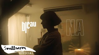 bleau  นะ  Na Music Video [upl. by Ahse543]