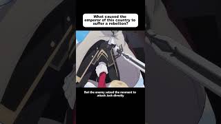 What caused the emperor of this country to suffer a rebellionanime animecomicdub animeedit [upl. by Ennovahs]