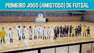 PRIMEIRO JOGO AMISTOSO DE FUTSAL  Mônica e Os Trigêmeos da Michele [upl. by Paulo]