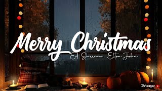 Ed Sheeran Elton John  Merry Christmas Lyrics [upl. by Garald]