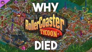 Why Rollercoaster Tycoon Died [upl. by Lemieux]