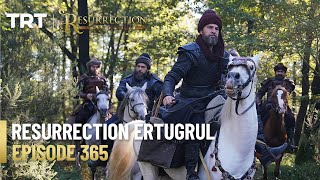 Resurrection Ertugrul Season 5 Episode 365 [upl. by Otilopih]