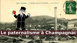 Le Paternalisme à Champagnac [upl. by Bernhard]