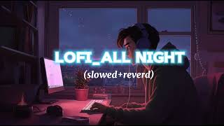 LOFIALL NIGHT SONG [upl. by Yetty414]