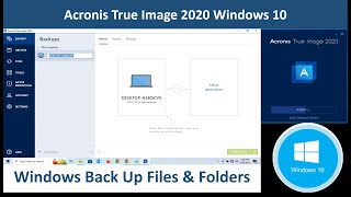 How To Download And Install Acronis True Image 2020 In Windows 10  Back UP Files [upl. by Elinad]