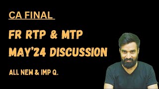 FR RTP amp MTP May24 Attempt  All Imp New Q Discussion  CA Final FR  Pratik Jagati [upl. by Aihtnyc]