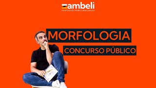 Morfologia para Concurso Público [upl. by Enelyak841]