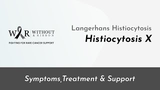 Langerhans Histiocytosis Histiocytosis X  Without a Ribbon [upl. by Elocim]