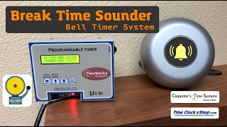 Bell Timer Break Time Sounder Systems [upl. by Anairuy]