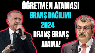 ÖĞRETMENLERE 👩‍🏫 2024 BRANŞ DAĞILIMI  Branşlara kaç bin atama gelecek [upl. by Minetta]