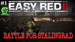 Easy Red II  Crossing the Volga and Street to Street Fighting in Stalingrad 1 [upl. by Kcinimod162]