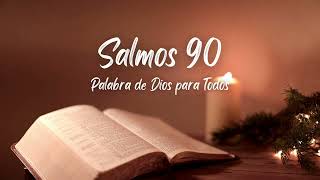 Salmos 90  Palabra de Dios para Todos Biblia en audio [upl. by Bevers540]