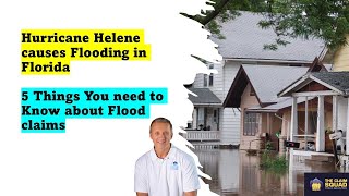 5 Things You need to Know about Flood Claims Hurricane Helene [upl. by Annayd]