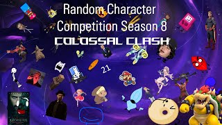 Random Character Competition s8 Part 1 Colossal Clash [upl. by Thomas555]