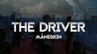 Måneskin  THE DRIVER Lyrics [upl. by Kirven]