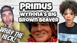 WHAT IN THE WORLD  FIRST TIME HEARING Primus  Wynonas Big Brown Beaver REACTION [upl. by Cleodell]