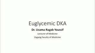 Short Notes Series  Euglycemic DKA [upl. by Zipah]