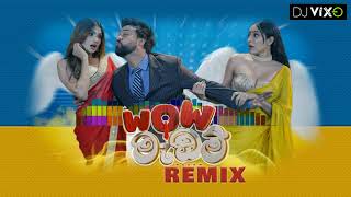 Wow Madam වාව් මැඩම් Remix  DJ VIXO [upl. by Nissy]