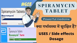 Spiramycin tablet  Spiramycin tablet uses in hindi  Rovamycin forte tablet [upl. by Warring]