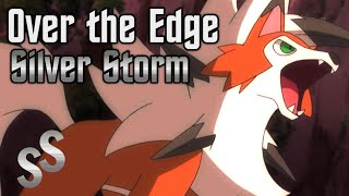 ASHS LYCANROC SONG  quotOver the Edgequot Pokémon Anime  Silver Storm [upl. by Liddle384]