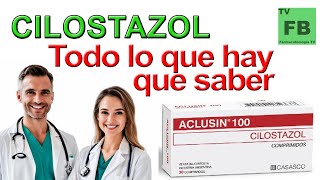 CILOSTAZOL Para qué Sirve Cómo se toma y todo lo que hay que saber ¡Medicamento Seguro👨‍🔬💊 [upl. by Hgielsel]