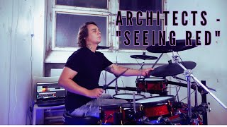 Architects  quotSeeing Redquot  Drum Cover [upl. by Macknair288]