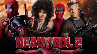 Deadpool 2 Full Movie English  Ryan Reynolds Josh Brolin Zazie Beetz Brianna H  Review amp Facts [upl. by Alleuqram]