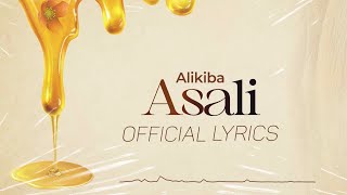 Alikiba  Asali Official Lyrics Video [upl. by Ahsiekel]