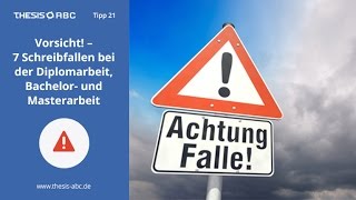 7 Schreibfallen bei der Bachelorarbeit und Masterarbeit  ThesisABC Tipp 21 [upl. by Ajax]