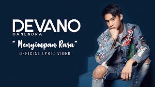 Devano Danendra  Menyimpan Rasa Official Lyric Video [upl. by Yras]