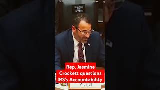 Rep Jasmine Crockett questions IRSs accountability JasmineCrockett politics irs accountability [upl. by Saerdna]