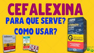 💊 CEFALEXINA Para que serve e como tomar VÍDEOBULA [upl. by Terina]