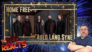 Red Reacts To Home Free  Auld Lang Syne  NYE Special [upl. by Ihpen]