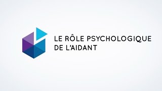 Savoir Être Aidant  Le rôle psychologique de laidant [upl. by Lydia]