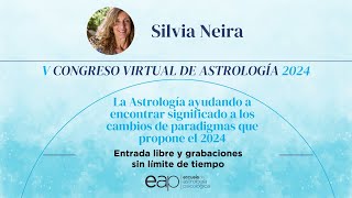 Silvia Neira La Astrología ayudando a encontrar significado a los cambios de paradigmas [upl. by Yrtnej]