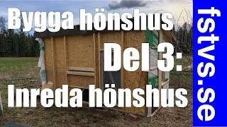 Bygga hönshus del 3 [upl. by Ripp]