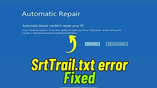 quotsrttrailtxt Windows 10 Fixquot  How to Fix C WindowsSystem32LogFilessrtSrtTrailtxt [upl. by Deden]