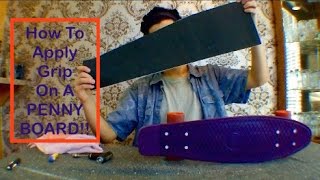 How To Apply Grip tape Onto any Penny BoardCruiser Tutorial [upl. by Culbert]