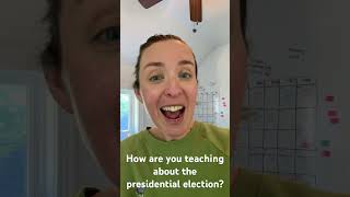 How are you teaching the presidential election [upl. by Daile181]