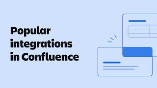 Popular integrations in Confluence  Atlassian [upl. by Obadiah]