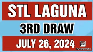 STL LAGUNA RESULT TODAY 3RD DRAW JULY 26 2024 8PM [upl. by Brace435]