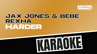 Jax Jones amp Bebe Rexha  Harder  Sunfly Karaoke [upl. by Aztin]