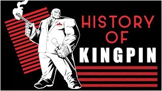 History of Kingpin [upl. by Gwenni450]